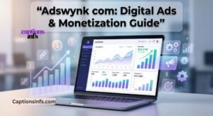 Adswynk com: Ultimate Guide to Digital Ads & Monetization (2026)
