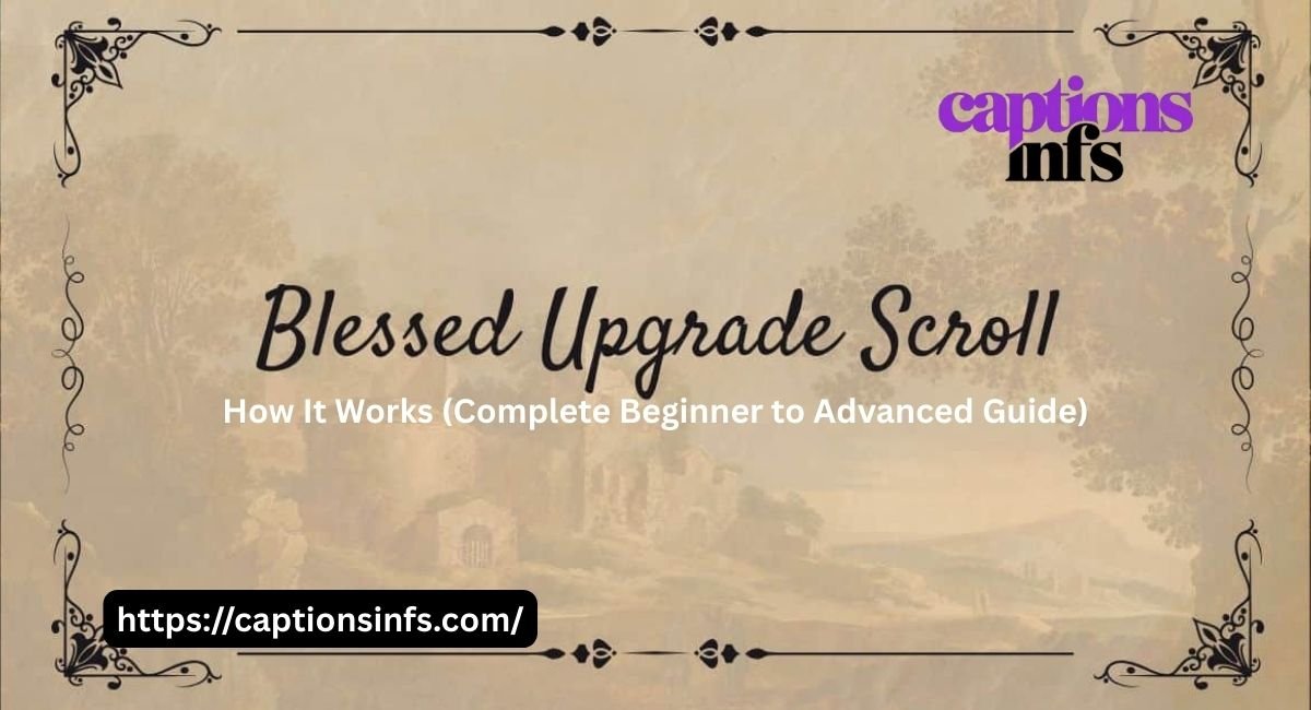 Blessed Upgrade Scroll