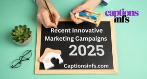 Recent Innovative Marketing Campaigns 2025